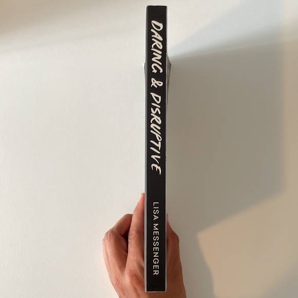 Daring & Disruptive, unleashing the entrepreneur by Lisa Messenger - Picture 5 of 11